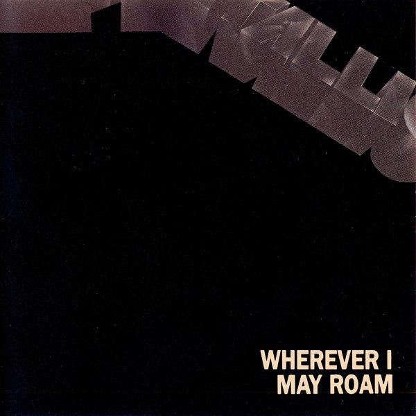 Metallica - Wherever I May Roam [Single]